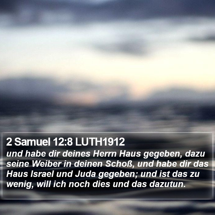 2 Samuel 12:8 LUTH1912 Bible Study