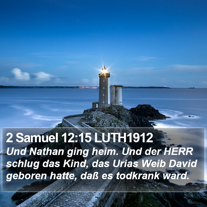 2 Samuel 12:15 LUTH1912 Bible Study
