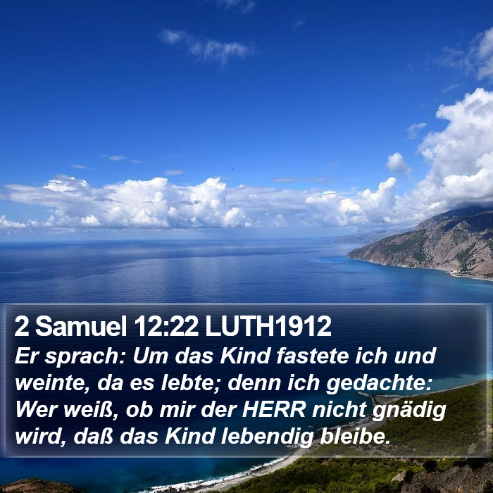 2 Samuel 12:22 LUTH1912 Bible Study