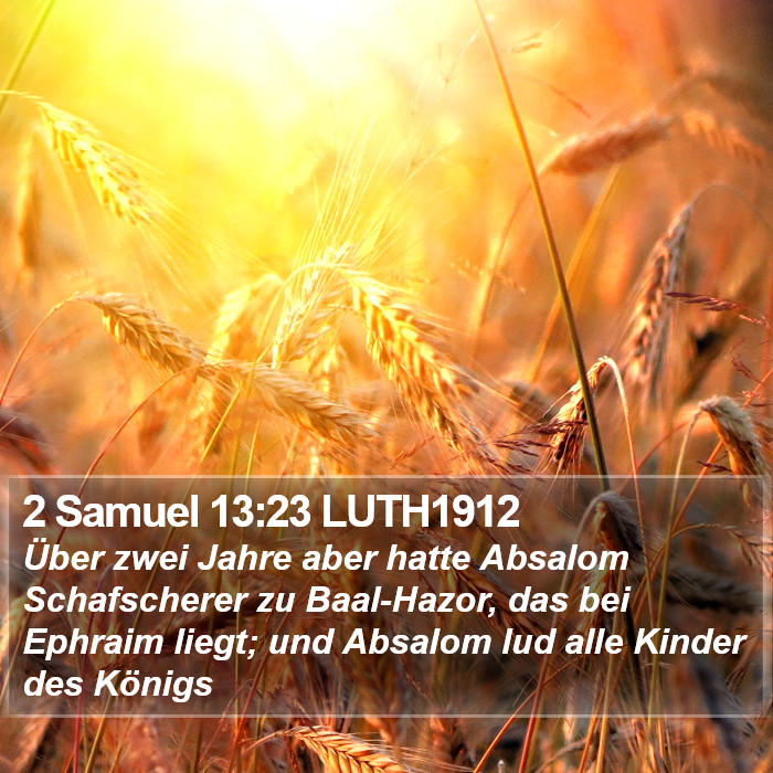 2 Samuel 13:23 LUTH1912 Bible Study