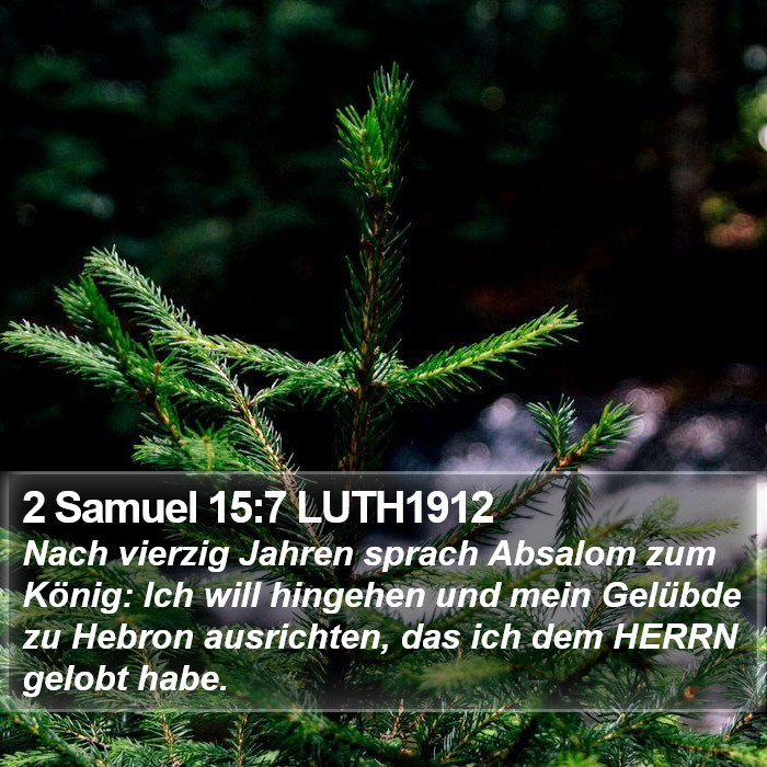 2 Samuel 15:7 LUTH1912 Bible Study