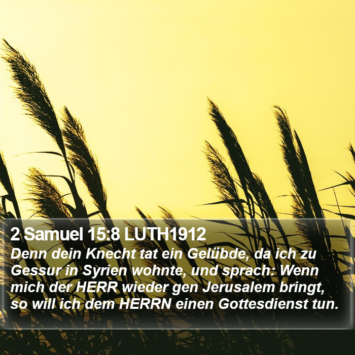 2 Samuel 15:8 LUTH1912 Bible Study