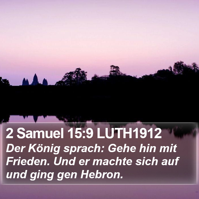 2 Samuel 15:9 LUTH1912 Bible Study