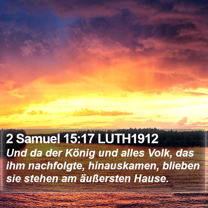 2 Samuel 15:17 LUTH1912 Bible Study