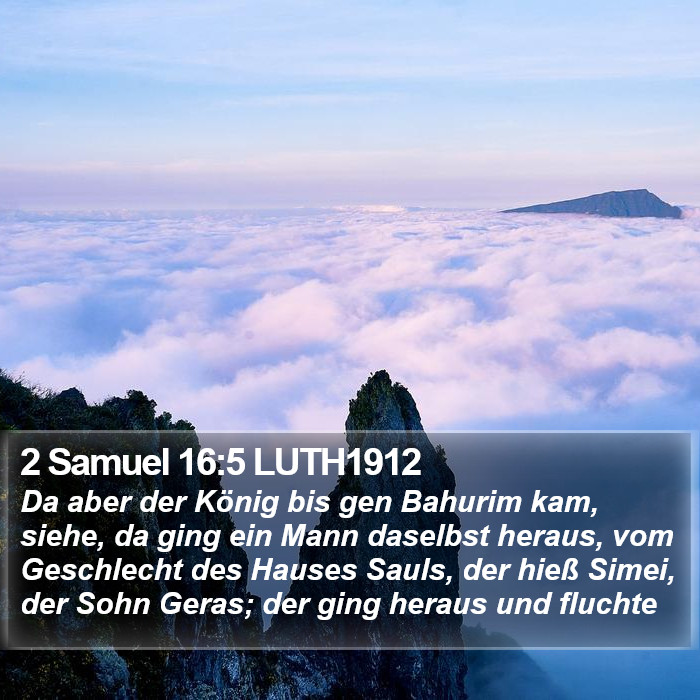 2 Samuel 16:5 LUTH1912 Bible Study