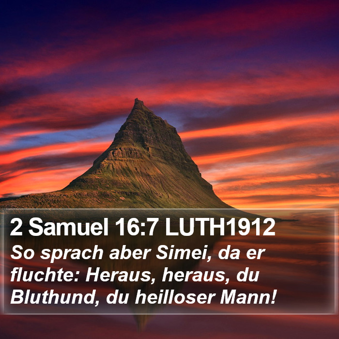 2 Samuel 16:7 LUTH1912 Bible Study