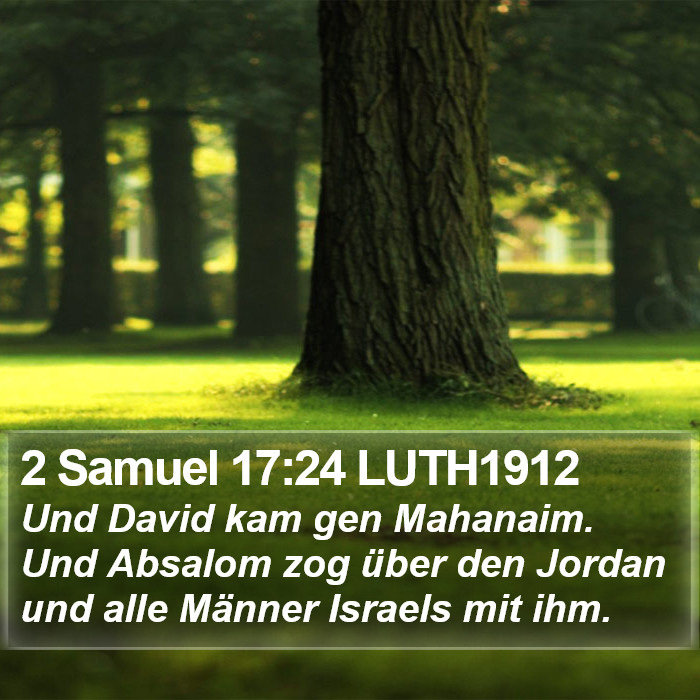 2 Samuel 17:24 LUTH1912 Bible Study