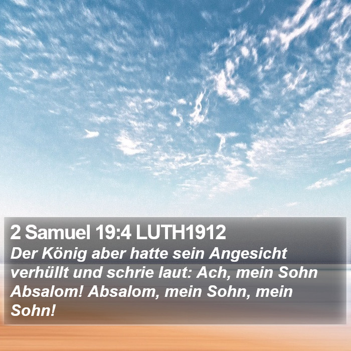 2 Samuel 19:4 LUTH1912 Bible Study