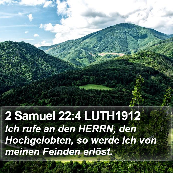 2 Samuel 22:4 LUTH1912 Bible Study