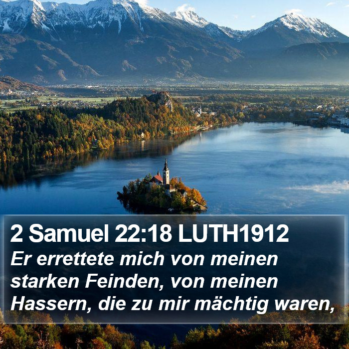 2 Samuel 22:18 LUTH1912 Bible Study