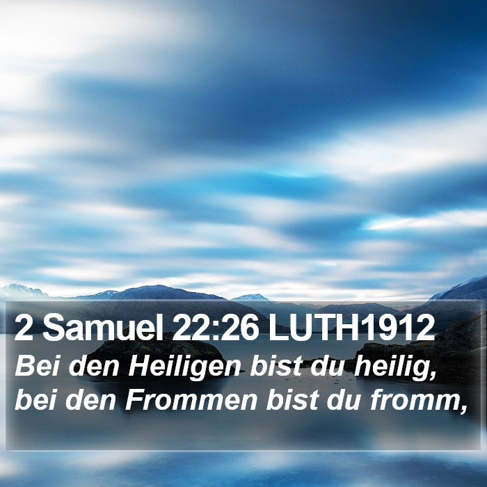 2 Samuel 22:26 LUTH1912 Bible Study