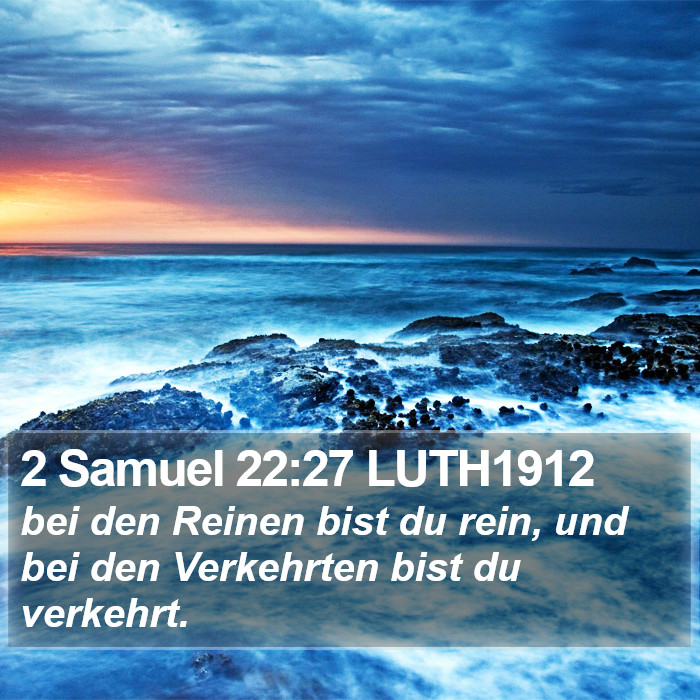 2 Samuel 22:27 LUTH1912 Bible Study