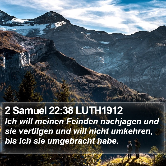 2 Samuel 22:38 LUTH1912 Bible Study