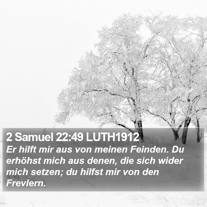2 Samuel 22:49 LUTH1912 Bible Study