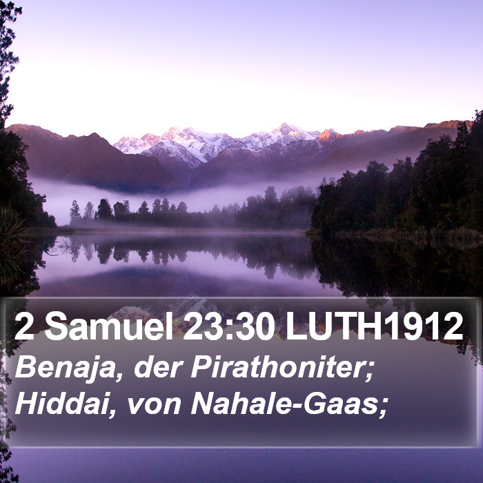2 Samuel 23:30 LUTH1912 Bible Study