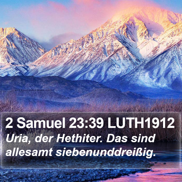 2 Samuel 23:39 LUTH1912 Bible Study