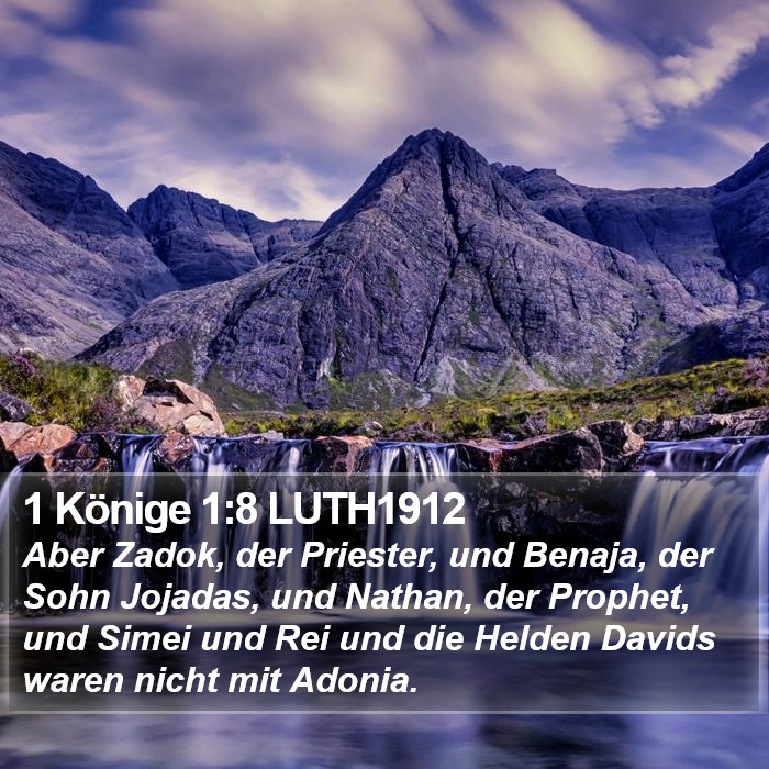 1 Könige 1:8 LUTH1912 Bible Study