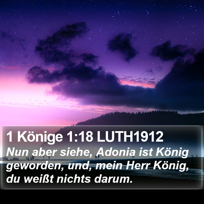 1 Könige 1:18 LUTH1912 Bible Study