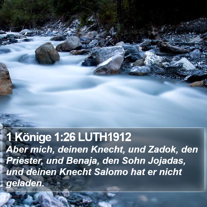 1 Könige 1:26 LUTH1912 Bible Study