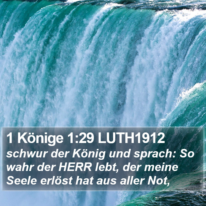 1 Könige 1:29 LUTH1912 Bible Study