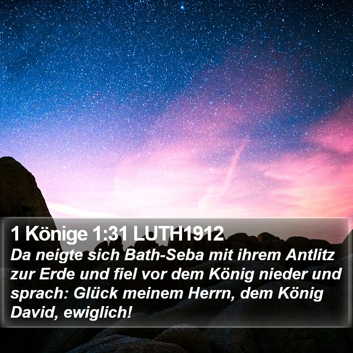 1 Könige 1:31 LUTH1912 Bible Study