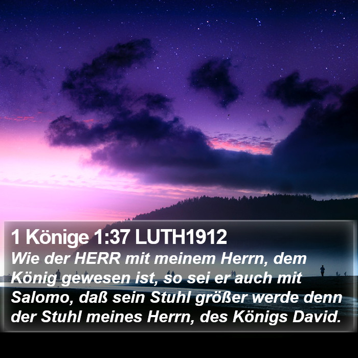 1 Könige 1:37 LUTH1912 Bible Study