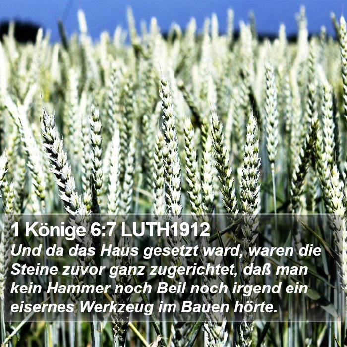 1 Könige 6:7 LUTH1912 Bible Study