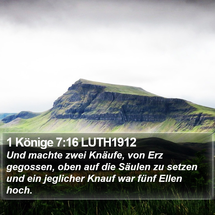 1 Könige 7:16 LUTH1912 Bible Study