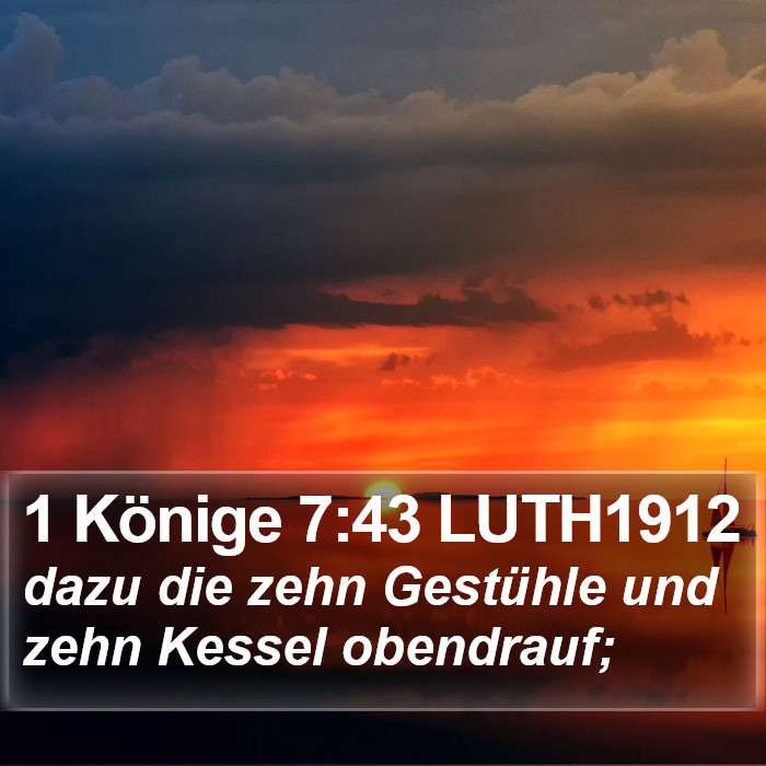 1 Könige 7:43 LUTH1912 Bible Study