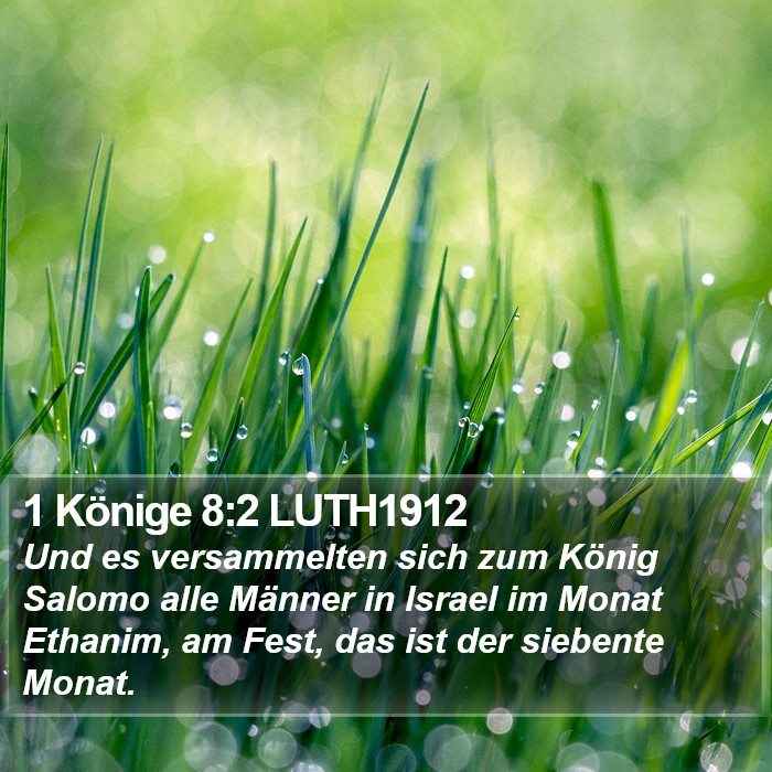 1 Könige 8:2 LUTH1912 Bible Study