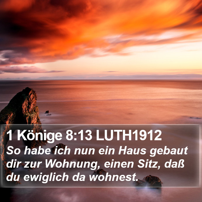 1 Könige 8:13 LUTH1912 Bible Study