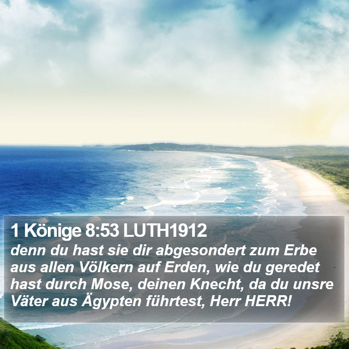 1 Könige 8:53 LUTH1912 Bible Study