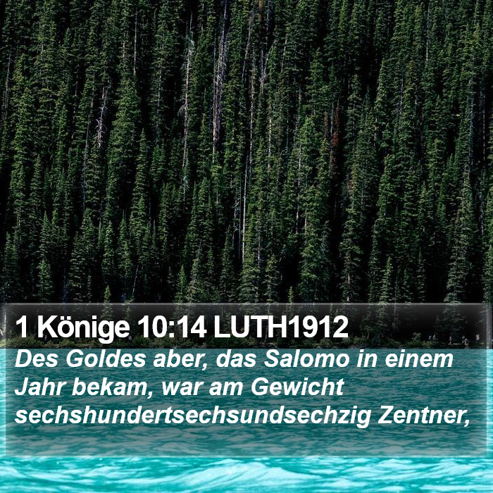 1 Könige 10:14 LUTH1912 Bible Study