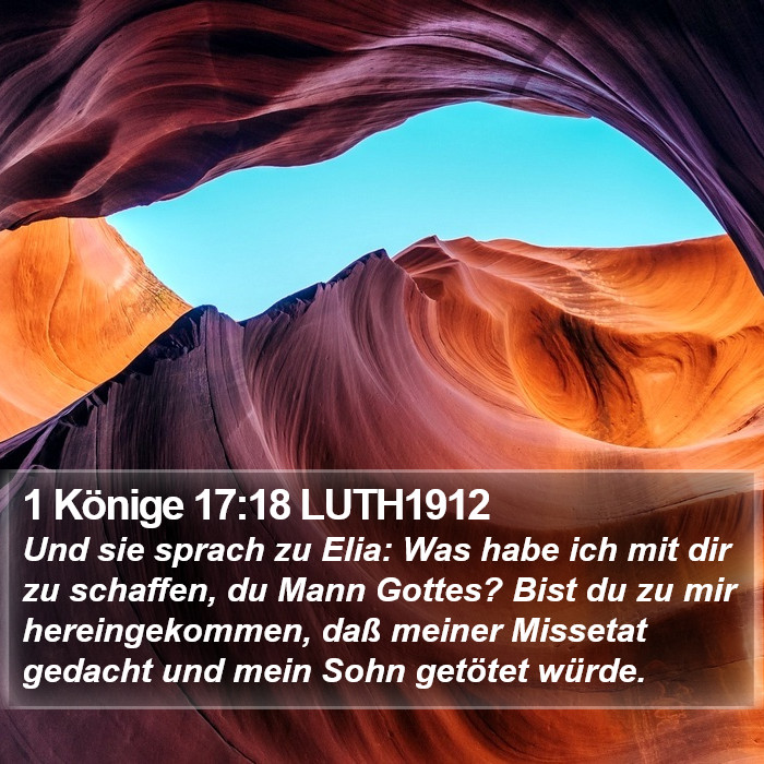 1 Könige 17:18 LUTH1912 Bible Study