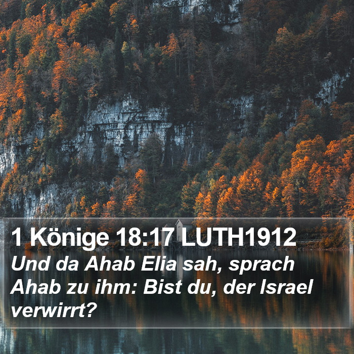 1 Könige 18:17 LUTH1912 Bible Study