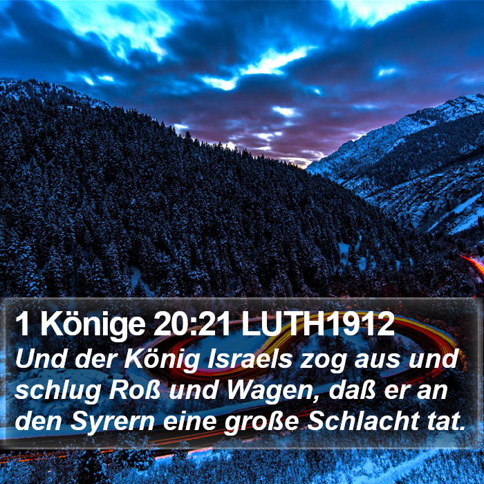 1 Könige 20:21 LUTH1912 Bible Study