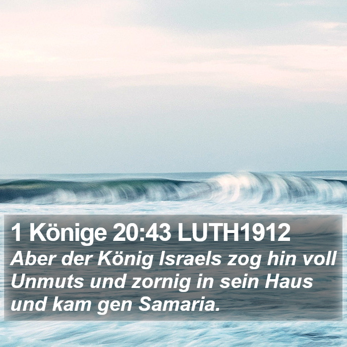 1 Könige 20:43 LUTH1912 Bible Study