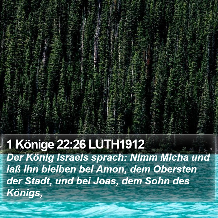 1 Könige 22:26 LUTH1912 Bible Study