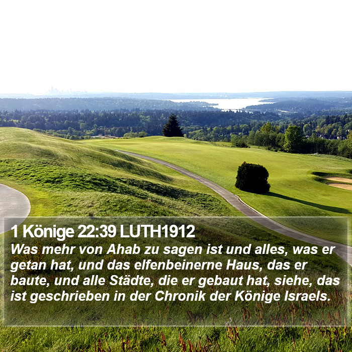 1 Könige 22:39 LUTH1912 Bible Study