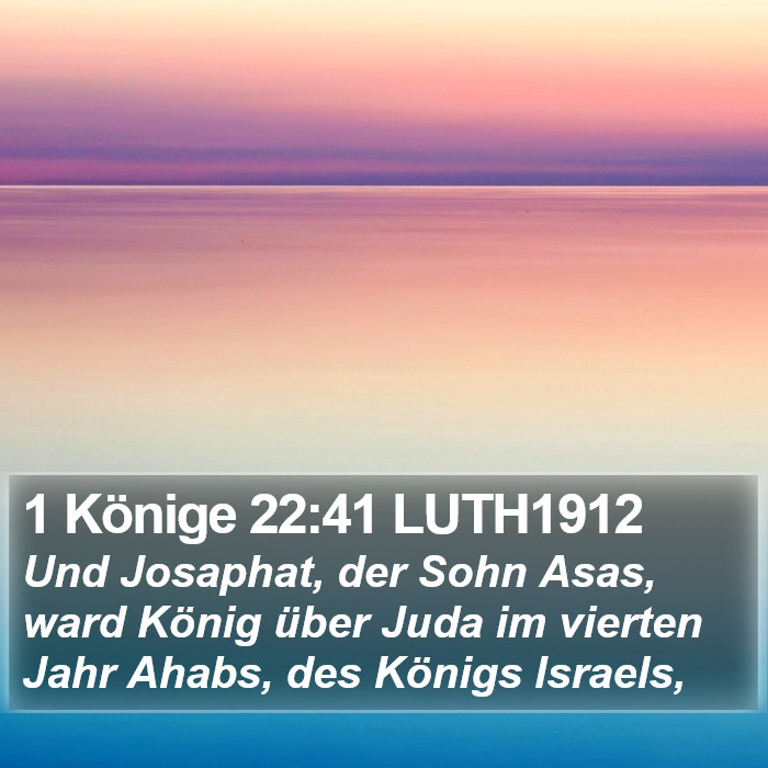 1 Könige 22:41 LUTH1912 Bible Study