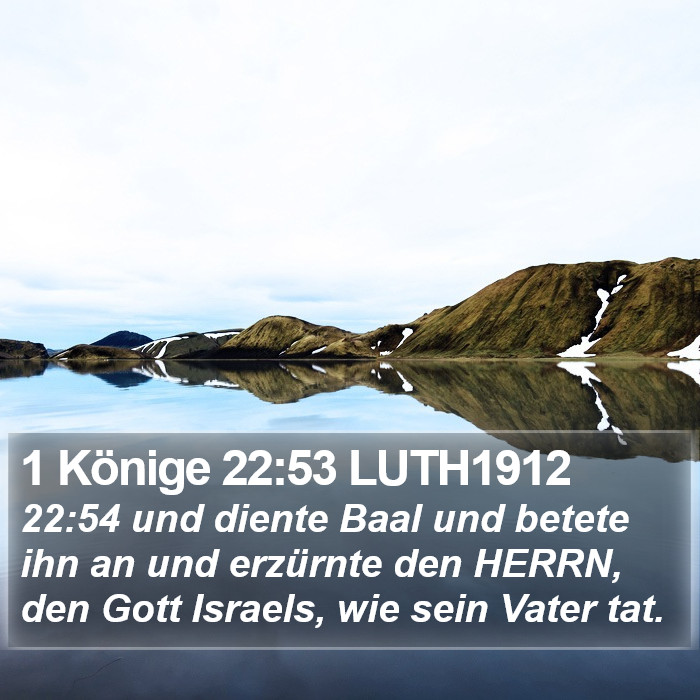 1 Könige 22:53 LUTH1912 Bible Study