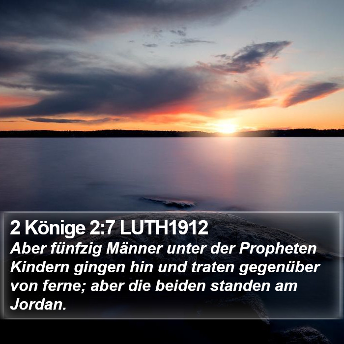2 Könige 2:7 LUTH1912 Bible Study