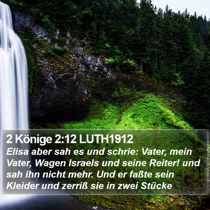 2 Könige 2:12 LUTH1912 Bible Study