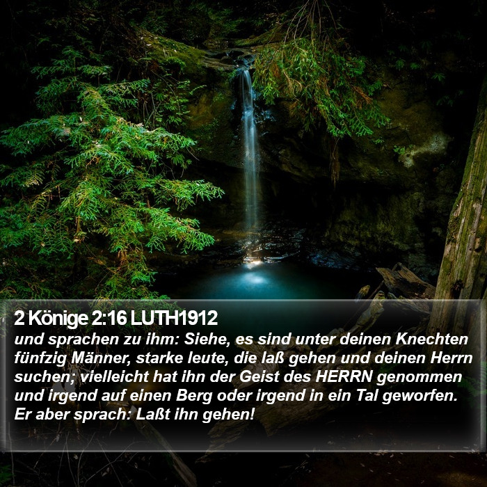 2 Könige 2:16 LUTH1912 Bible Study