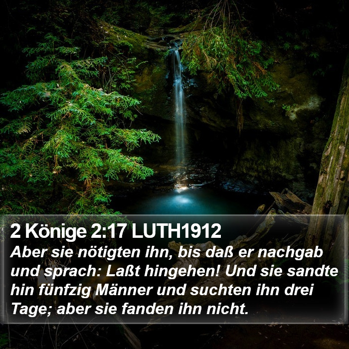 2 Könige 2:17 LUTH1912 Bible Study