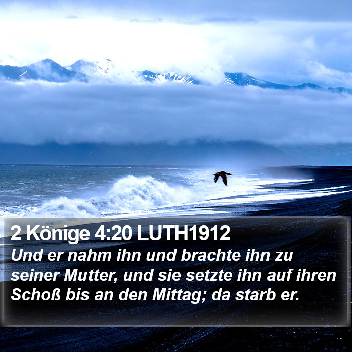 2 Könige 4:20 LUTH1912 Bible Study