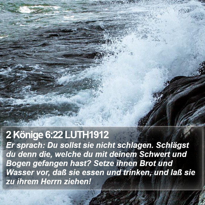 2 Könige 6:22 LUTH1912 Bible Study