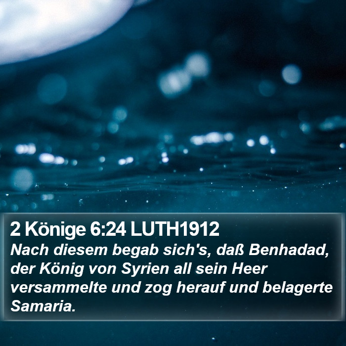 2 Könige 6:24 LUTH1912 Bible Study