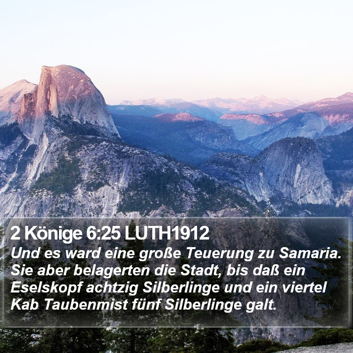 2 Könige 6:25 LUTH1912 Bible Study