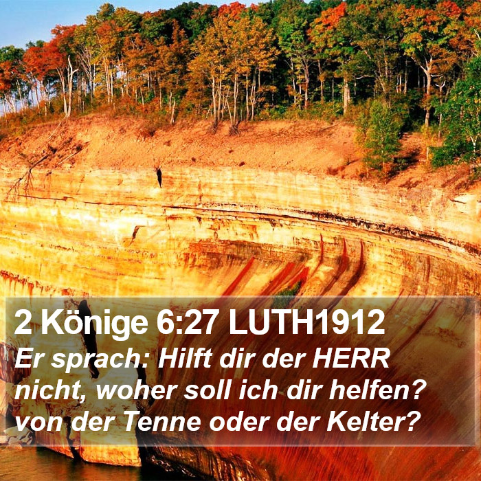 2 Könige 6:27 LUTH1912 Bible Study